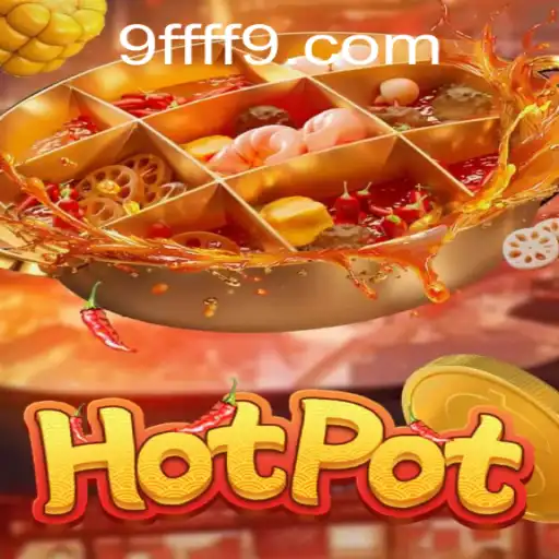Explorando o Mundo de Hotpot: Um Jogo de Estratégia e Diversão