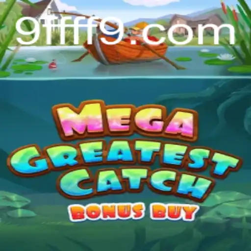 Explorando o MegaGreatestCatchBonusBuy: Guia Completo sobre o Jogo de Pesca que Conquistou o Mundo