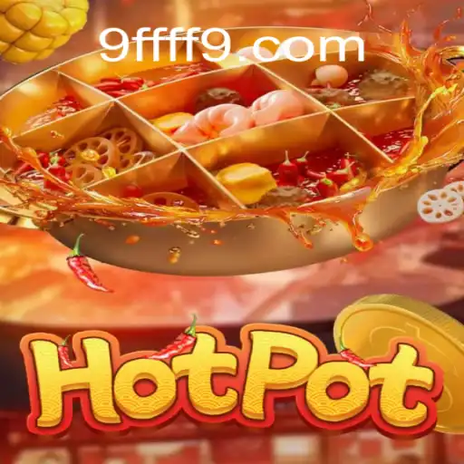 Explorando o Mundo de Hotpot: Um Jogo de Estratégia e Diversão